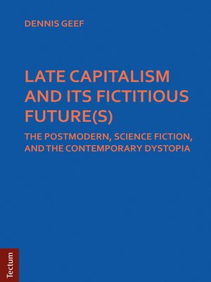 cover image of LATE CAPITALISM AND ITS FICTITIOUS FUTURE(S)